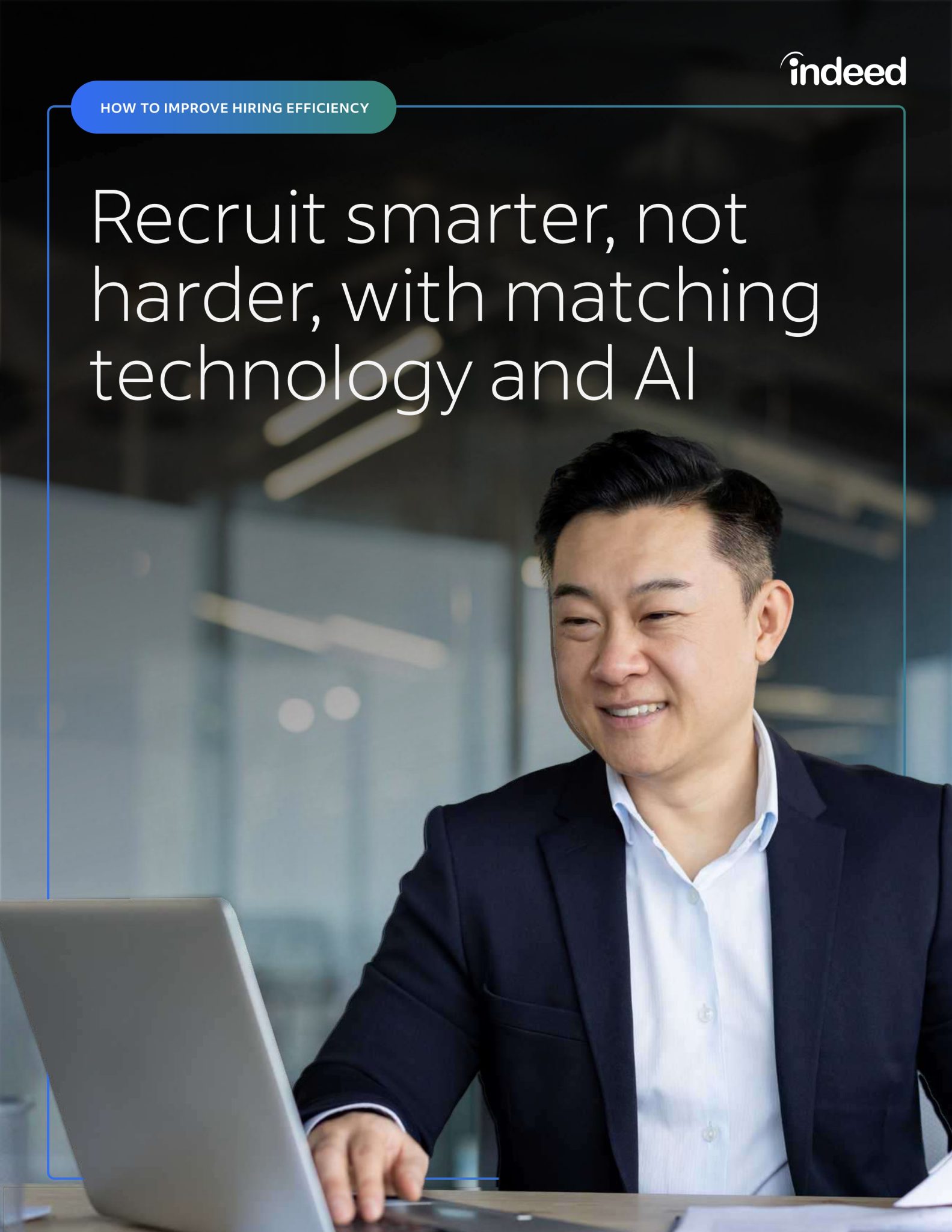How to improve Hiring Efficiency: Recruit Smarter not Harder with ...